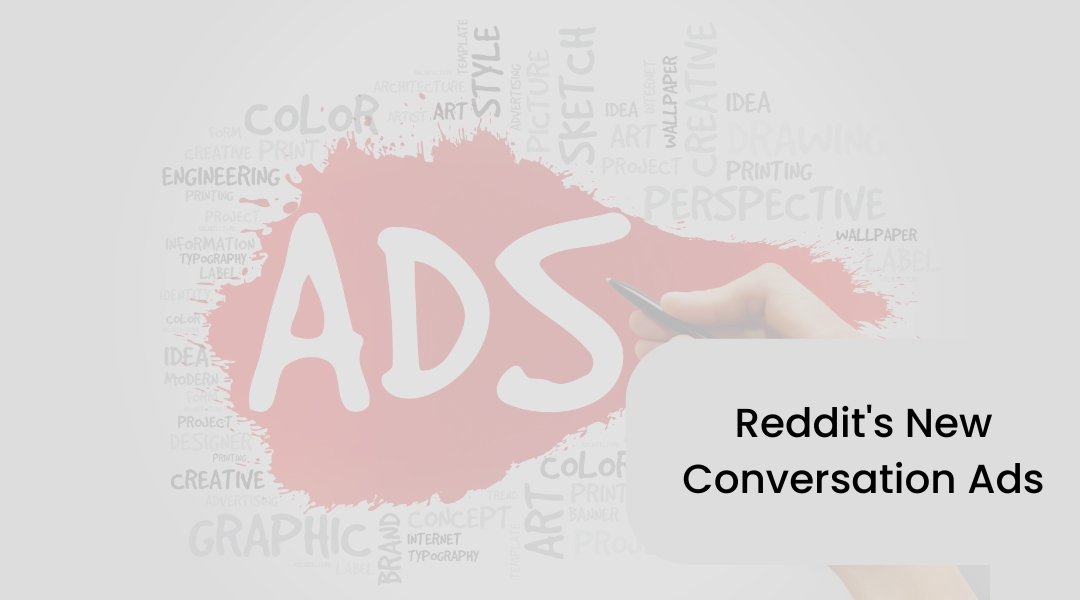 Reddit's New Conversation Ads Revolutionizing User Engagement