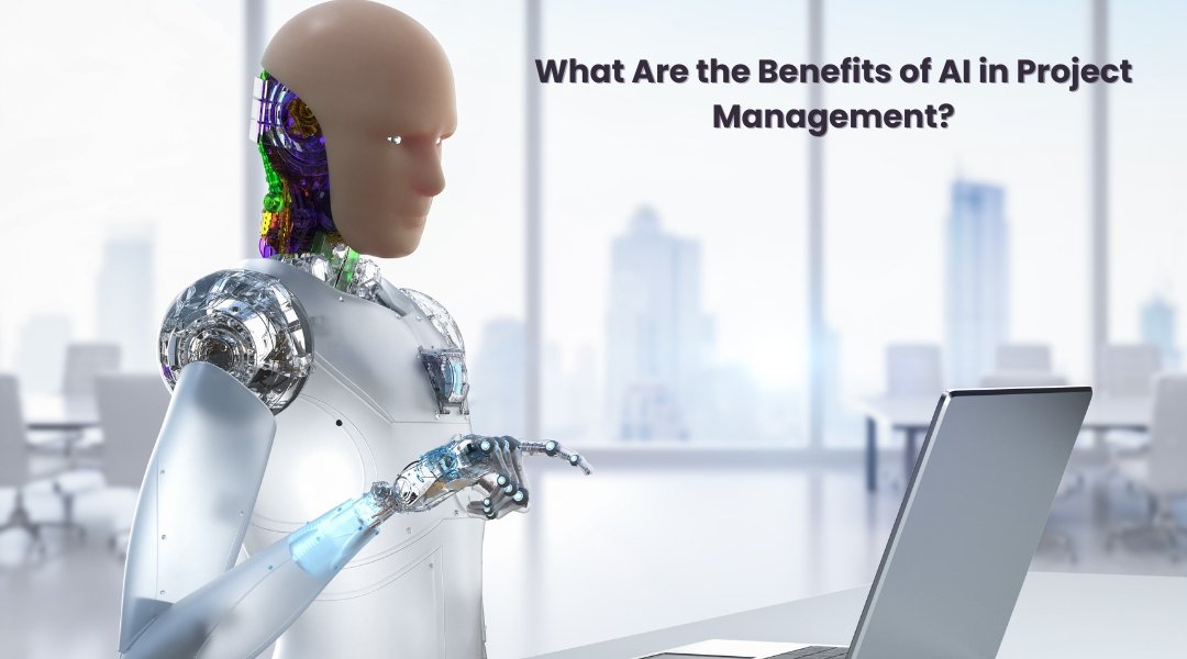 http://What%20Are%20the%20Benefits%20of%20AI%20in%20Project%20Management