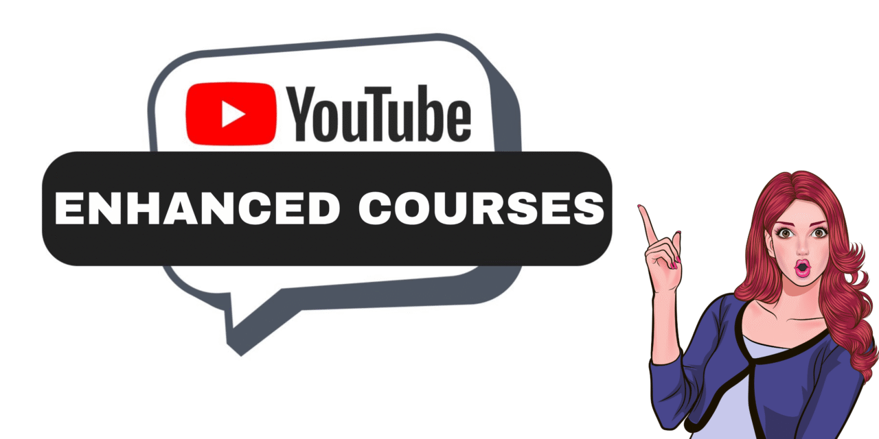 The improved YouTube Courses layout helps creators teach more effectively.